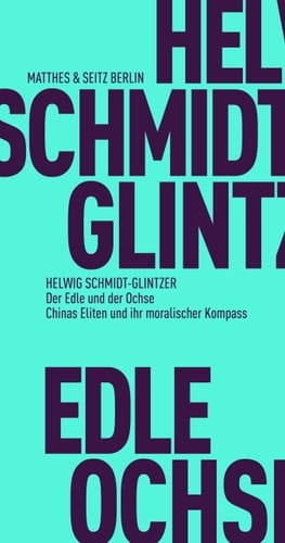 Der Edle und der Ochse Chinas Eliten und ihr moralischer Kompass