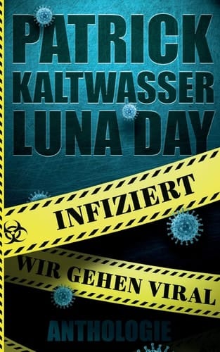 Infiziert - Wir gehen viral