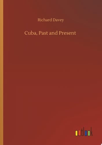 Cuba, Past and Present
