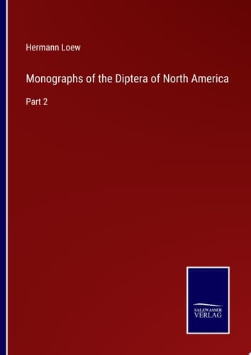 Monographs of the Diptera of North America Part 2