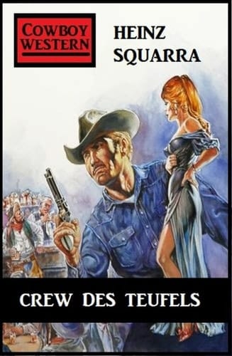 Crew des Teufels: Western