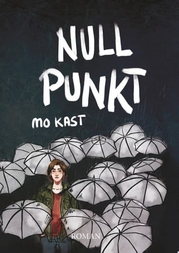 Nullpunkt Ein illustriertes Jugendbuch