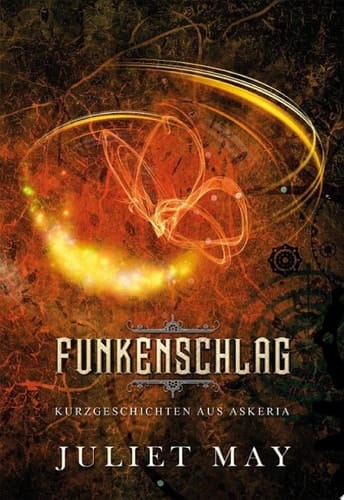 Funkenschlag Kurzgeschichten aus Askeria