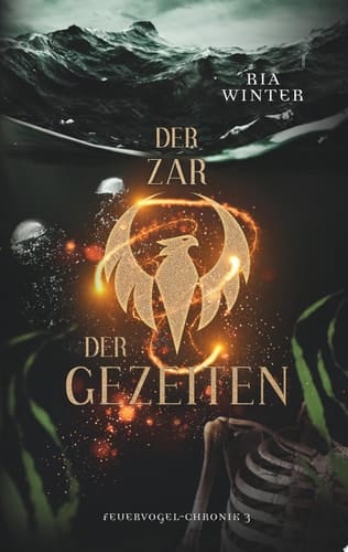 Der Zar der Gezeiten Feuervogel-Chronik 3