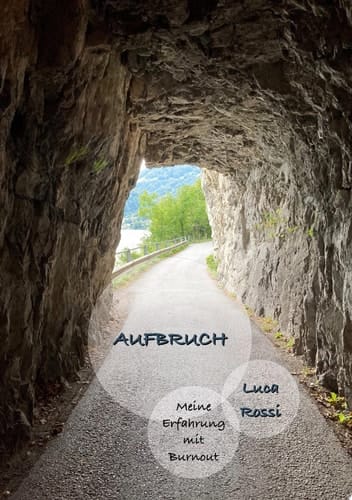 Aufbruch Meine Erfahrung mit Burnout