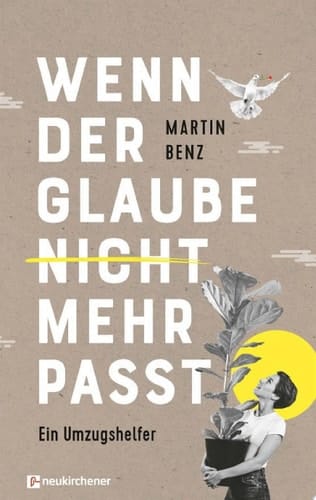 Wenn der Glaube nicht mehr passt Ein Umzugshelfer
