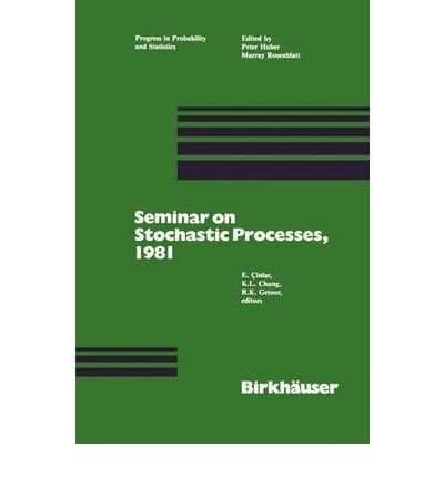Seminar on Stochastic Processes, 1981