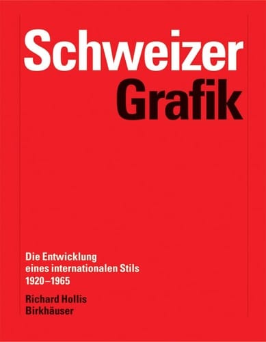 Schweizer Grafik Die Entwicklung Eines Internationalen Stils 1920-1965