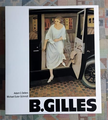 Barthel Gilles, 1891-1977 Leben und Werk