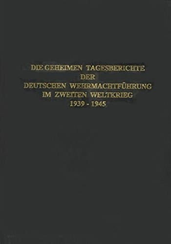 Die geheimen Tagesberichte der Deutschen Wehrmachtführung im Zweiten Weltkrieg 1. Juni 1943 - 31. August 1943. Bd. 7