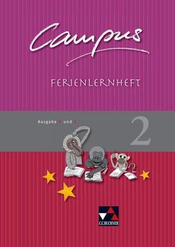 Campus Ausg. B/C.. 2. Ferienlernh. / [Erarb. von Sissi Jürgensen]