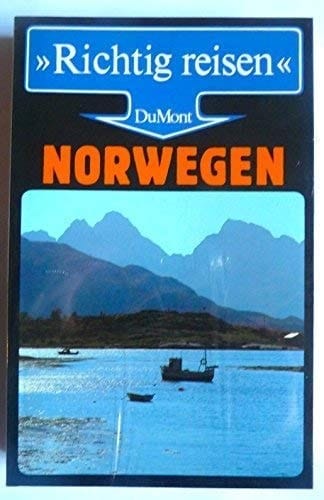 Norwegen / Reinhold Dey. Mit Beitr. von Alice de Bellmond ...