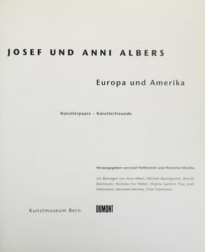 Josef und Anni Albers. Europa und Amerika