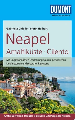 DuMont Reise-Taschenbuch Reiseführer Neapel, Amalfiküste, Cilento mit Online-Updates als Gratis-Download