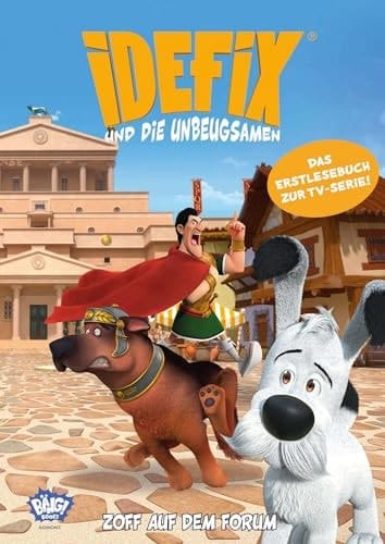 Idefix und die Unbeugsamen - Zoff auf dem Forum Erstlesebuch zur Serie