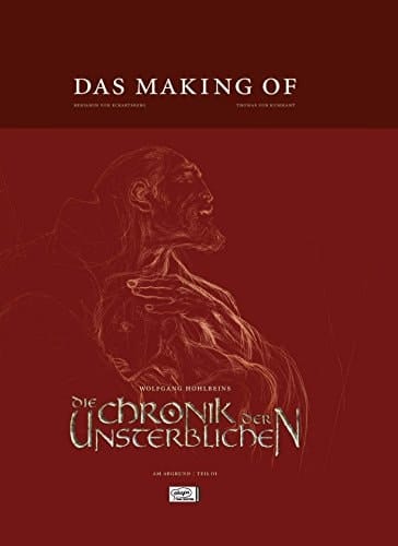 Wolfgang Hohlbein, die Chronik der Unsterblichen Am Abgrund. Das Making of / Szenario: Benjamin von Eckartsberg. Zeichn: Thomas von Kummant