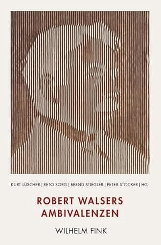 Robert Walsers Ambivalenzen