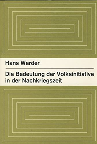 Die Bedeutung der Volksinitiative in der Nachkriegszeit (Helvetia politica) (German Edition)