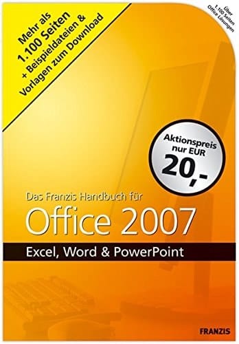 Das Franzis-Handbuch für Office 2007 Excel, Word & PowerPoint
