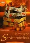 Herbstliche Serviettentechnik