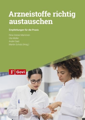 Arzneistoffe richtig austauschen Empfehlungen für die Praxis