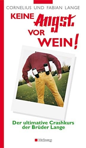 Keine Angst vor Wein!