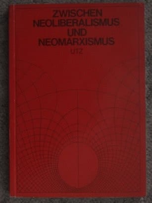 Zwischen Neoliberalismus und Neomarxismus die Philosophie d. 3. Weges