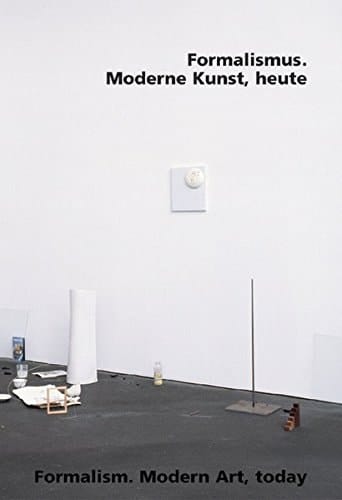 FORMALISM MODERN ART TODAY /ANGLAIS/ALLEMAND