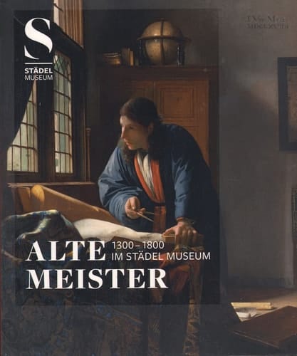 Alte Meister, 1300-1800 im Städel-Museum