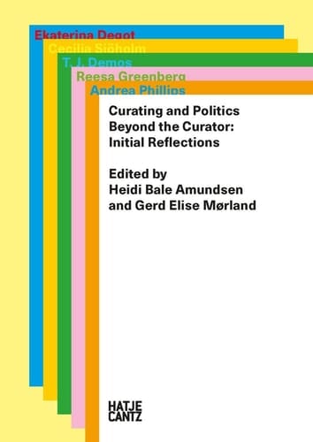 Curating & Politics Beyond the Curator: Initial Reflections