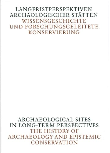 Archaeological sites in long-term perspectives