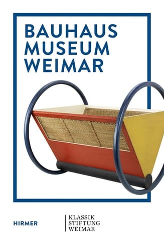 Bauhaus Museum Weimar The Bauhaus Comes from Weimar!