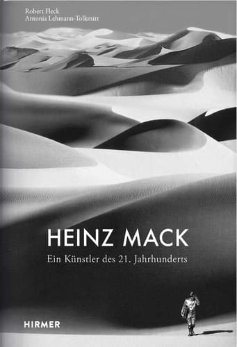 Heinz Mack ein Künstler des 21. Jahrhunderts : Monografie