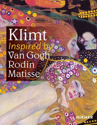 Klimt Inspired by Van Gogh, Rodin, Matisse