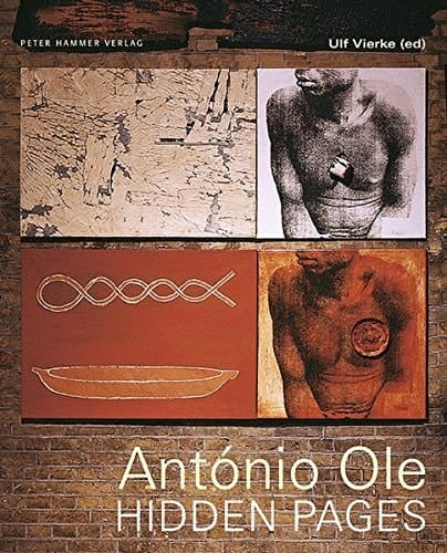 António Ole: Hidden Pages Katalog zur gleichnamigen Ausstellung des Iwalewa-Hauses Bayreuth