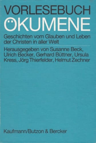 Vorlesebuch Ökumene Geschichten vom Glauben und Leben der Christen in aller Welt