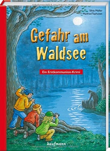 Gefahr am Waldsee Ein Erstkommunion-Krimi