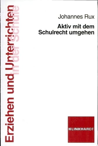 Aktiv mit dem Schulrecht umgehen