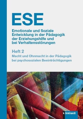Macht und Ohnmacht in der Pädagogik bei psychosozialen Beeinträchtigungen
