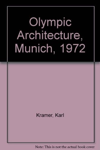 Architektur und Wettbewerbe, Olympische Bauten München 1972