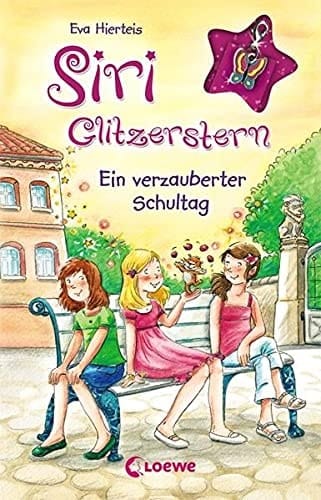 Siri Glitzerstern Ein verzauberter Schultag