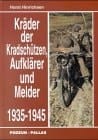 Kräder der Kradschützen, Aufklärer und Melder: 1935-1945 (German Edition)