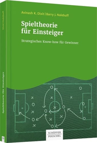 Spieltheorie für Einsteiger strategisches Know-how für Gewinner