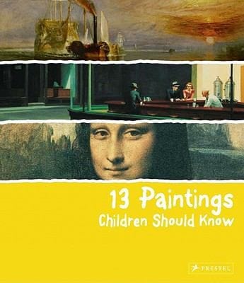 13 Paintings Children Should Know
            
                Children Should Know