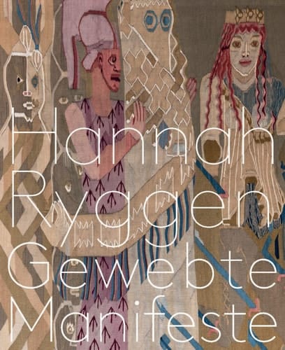 Hannah Ryggen - gewebte Manifeste