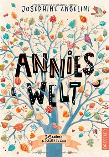 Annies Welt 3 x 3 Gründe, glücklich zu sein
