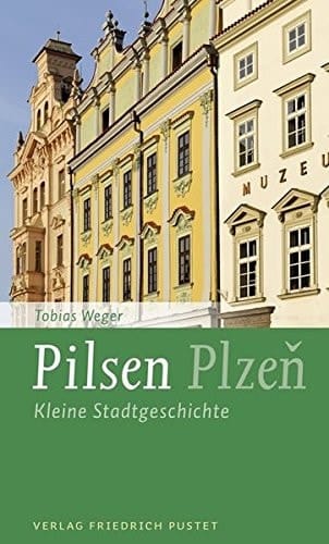 Pilsen kleine Stadtgeschichte