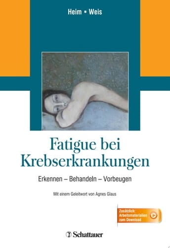 Fatigue bei Krebserkrankungen Erkennen – Behandeln – Vorbeugen