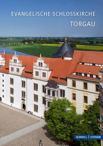 Evangelische Schlosskirche Torgau
