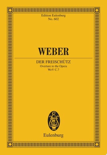 Der Freischütz Overture to the Opera